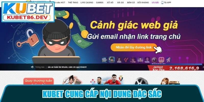 Kubet cung cấp nội dung đặc sắc