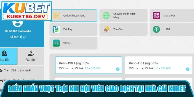 Điểm nhấn vượt trội khi hội viên giao dịch tại nhà cái Kubet