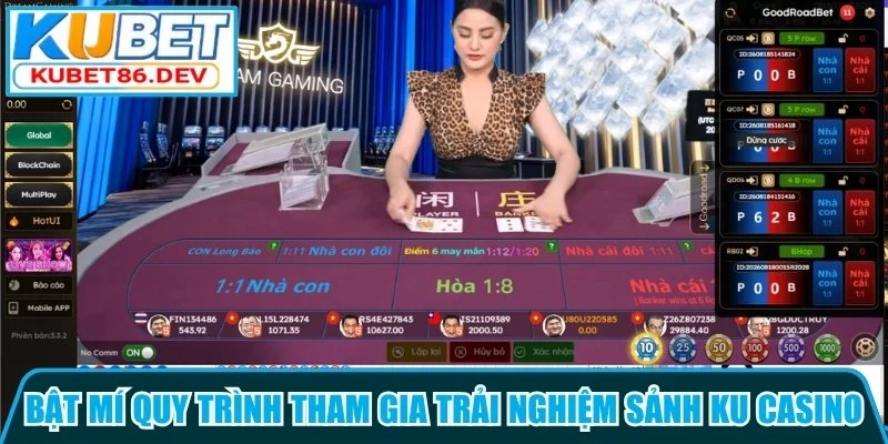 Bật mí quy trình tham gia trải nghiệm sảnh KU casino cho newbie